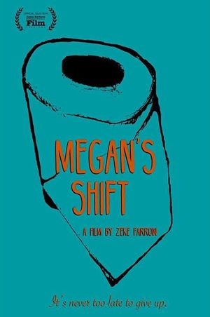 Megan's Shift's poster