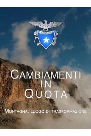 Changes at altitude . Mountain, a place of transformation's poster