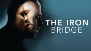 The Iron Bridge's poster