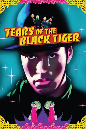 Tears of the Black Tiger's poster
