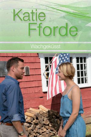 Katie Fforde: Wachgeküsst's poster