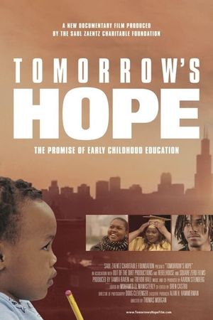 Tomorrow's Hope - The Promise of Early Childhood Education's poster