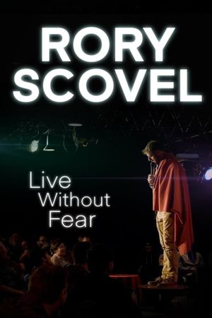 Rory Scovel: Live Without Fear's poster