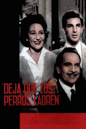 Deja que los perros ladren's poster
