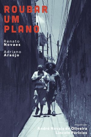 Roubar um Plano's poster