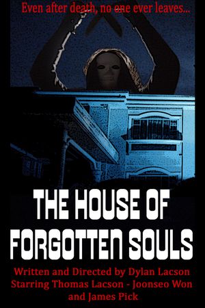 The House of Forgotten Souls's poster