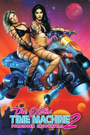 The Exotic Time Machine II: Forbidden Encounters's poster