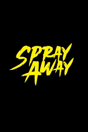 Spray Away's poster