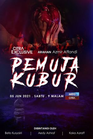 Pemuja Kubur's poster