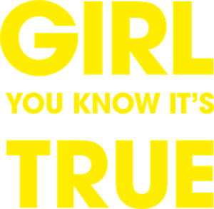 Girl You Know It's True's poster