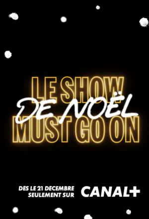 Le Show de Noël Must Go On's poster