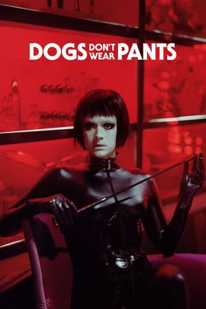 Dogs Don't Wear Pants's poster image