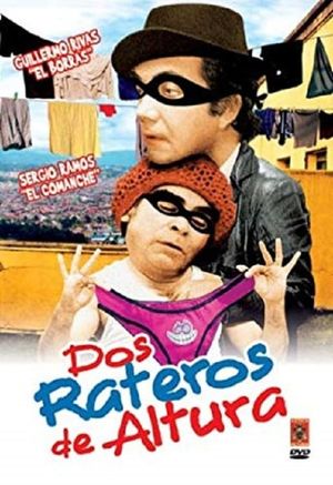 Dos rateros de altura's poster