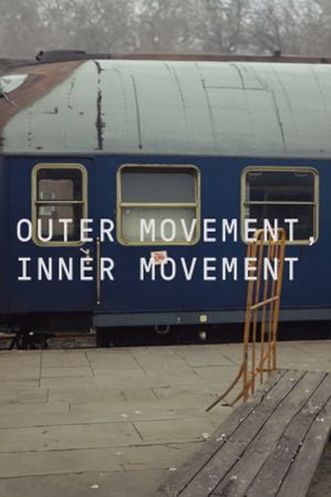 Outer Movement, Inner Movement's poster