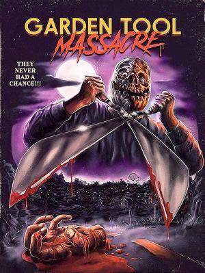 Garden Tool Massacre's poster