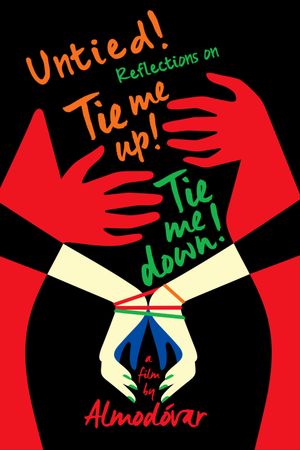 Untied! Reflections on Tie Me Up! Tie Me Down!'s poster