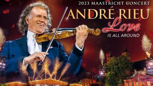 André Rieu's 2023 Maastricht Concert: Love Is All Around's poster