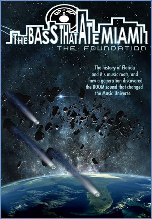 The Bass That Ate Miami: The Foundation's poster image