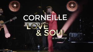 Corneille - Love & Soul, le spectacle's poster