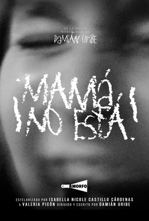 Mom's not Here!'s poster