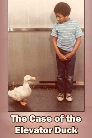 The Case of the Elevator Duck's poster
