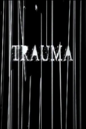 Trauma's poster