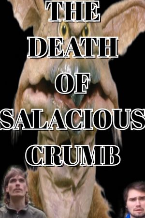 The Death Of Salacious Crumb's poster