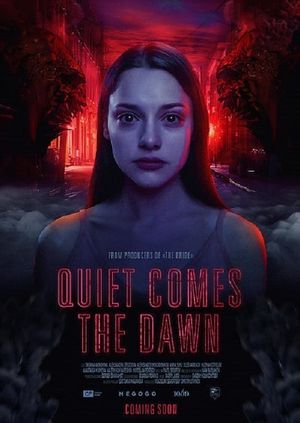 Quiet Comes the Dawn's poster