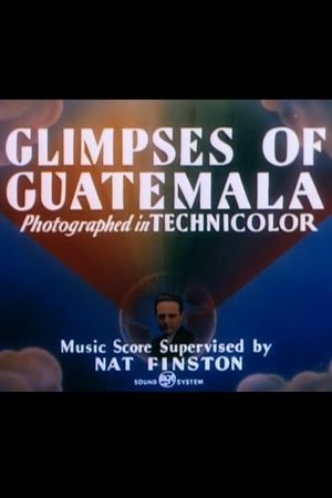 Glimpses of Guatemala's poster
