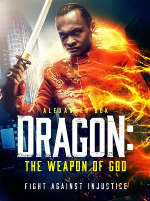 Dragon: The Weapon of God's poster image