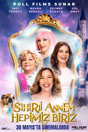 Sihirli Annem: Hepimiz Biriz's poster