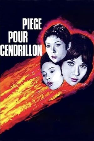 Piège pour Cendrillon's poster
