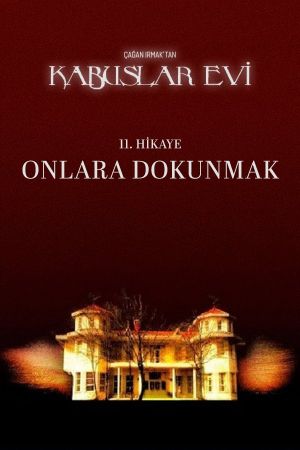 Kabuslar Evi: Onlara Dokunmak's poster