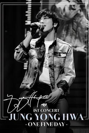 JUNG YONG HWA CONCERT TOUR ~One Fine Day~'s poster