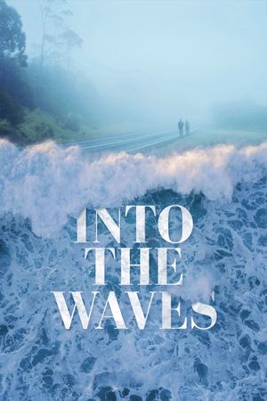 Into the Waves's poster