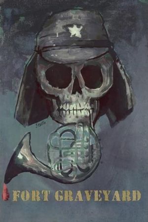Fort Graveyard's poster