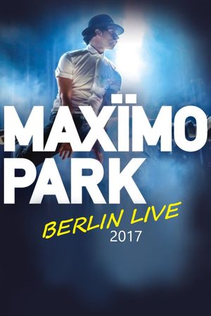 Maxïmo Park - Berlin Live's poster