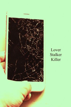 Lover Stalker Killer's poster