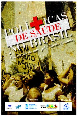 Health Policies in Brazil: A Century of Struggle for the Right to Health's poster