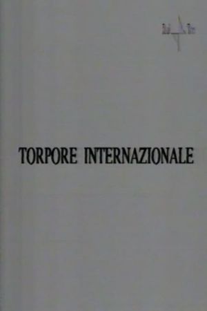 Torpore internazionale's poster image