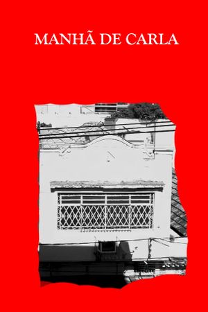 MANHÃ DE CARLA's poster