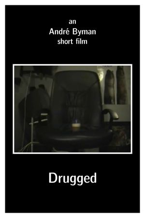 Drugged's poster