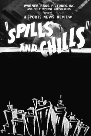 Spills and Chills's poster