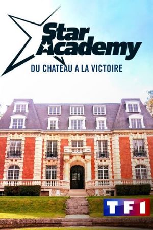 Star Academy - du château à la victoire's poster image