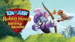 Tom and Jerry: Robin Hood and His Merry Mouse's poster