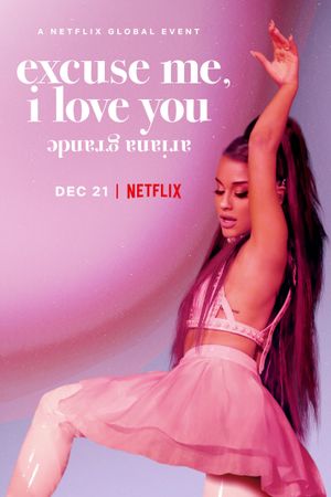 Ariana Grande: Excuse Me, I Love You's poster