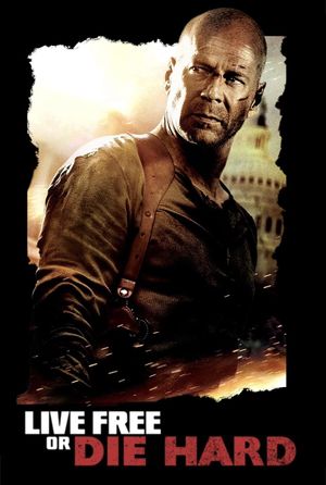 Live Free or Die Hard's poster