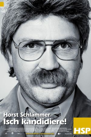 Horst Schlämmer - Isch kandidiere!'s poster