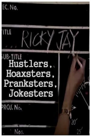 Hustlers, Hoaxsters, Pranksters, Jokesters and Ricky Jay's poster