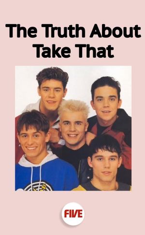 The Truth About Take That's poster